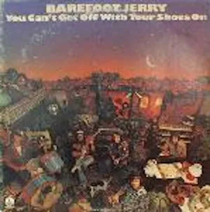 Barefoot Jerry - You Can't Get Off With Your Shoes On (LP, Album, Promo) (VG)