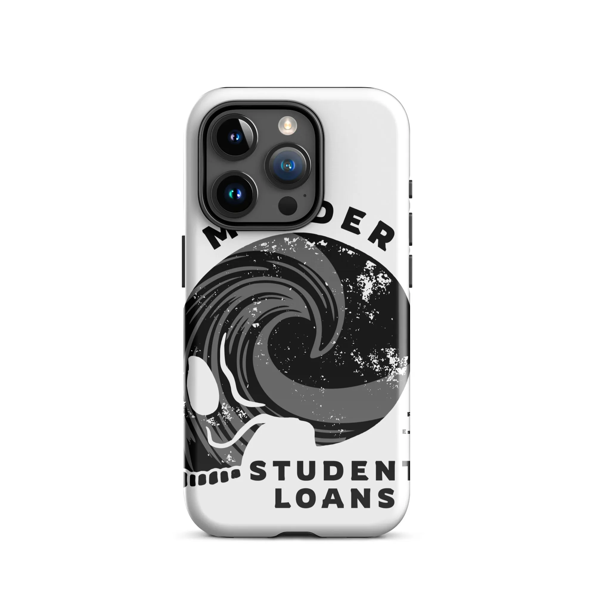 Murder Student Loans iPhone Case