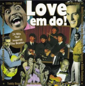 Various - Love 'Em Do! - 24 Hits That Inspired The Beatles (CD, Comp) (NM or M-)